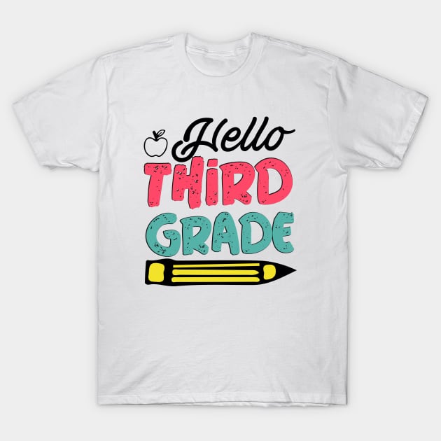 Hello Third Grade T-Shirt by Podfiy